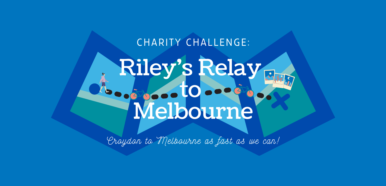 Charity Challenge: Riley’s Relay to Melbourne