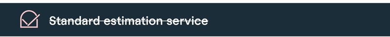 Checkboxes with ‘Standard estimation advice’ crossed out